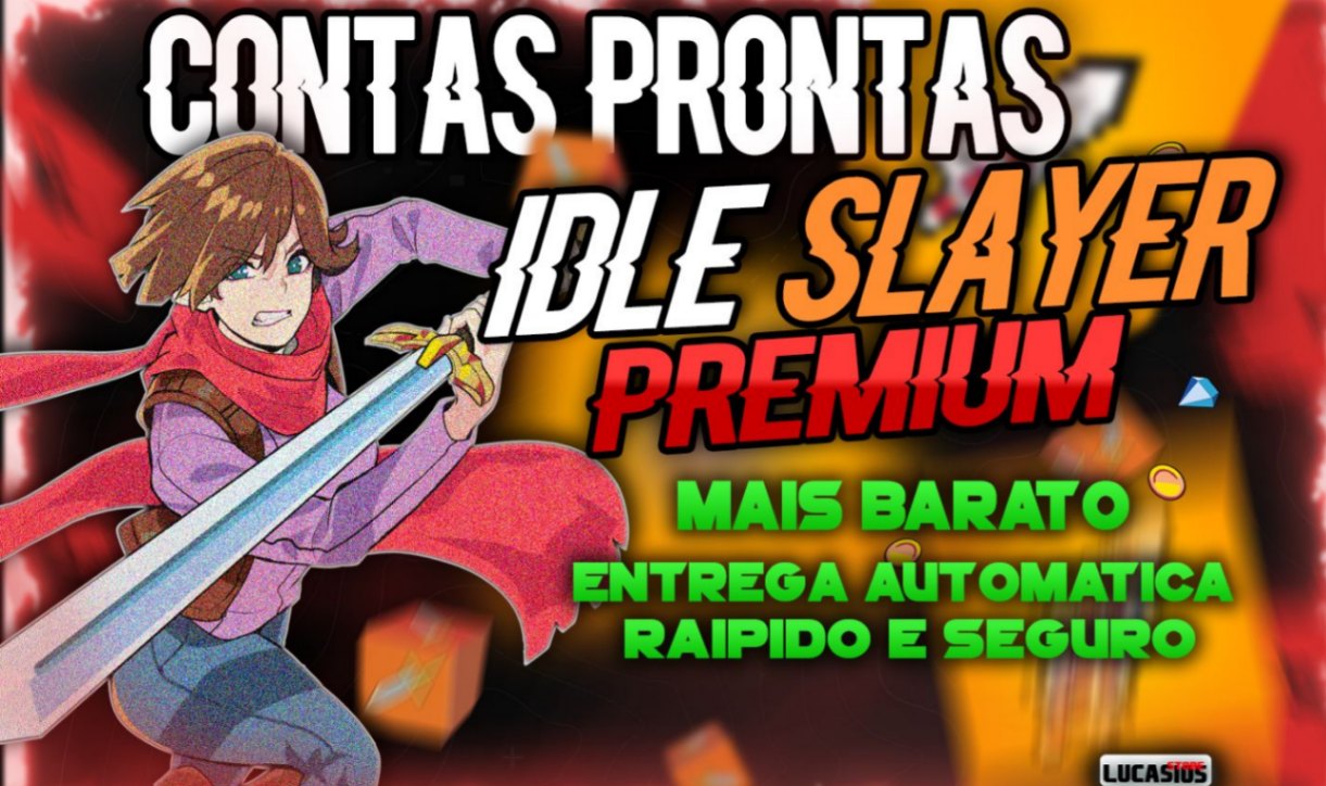 [OPÇÃO 1] IDLE SLAYER - CONTAS PRONTAS